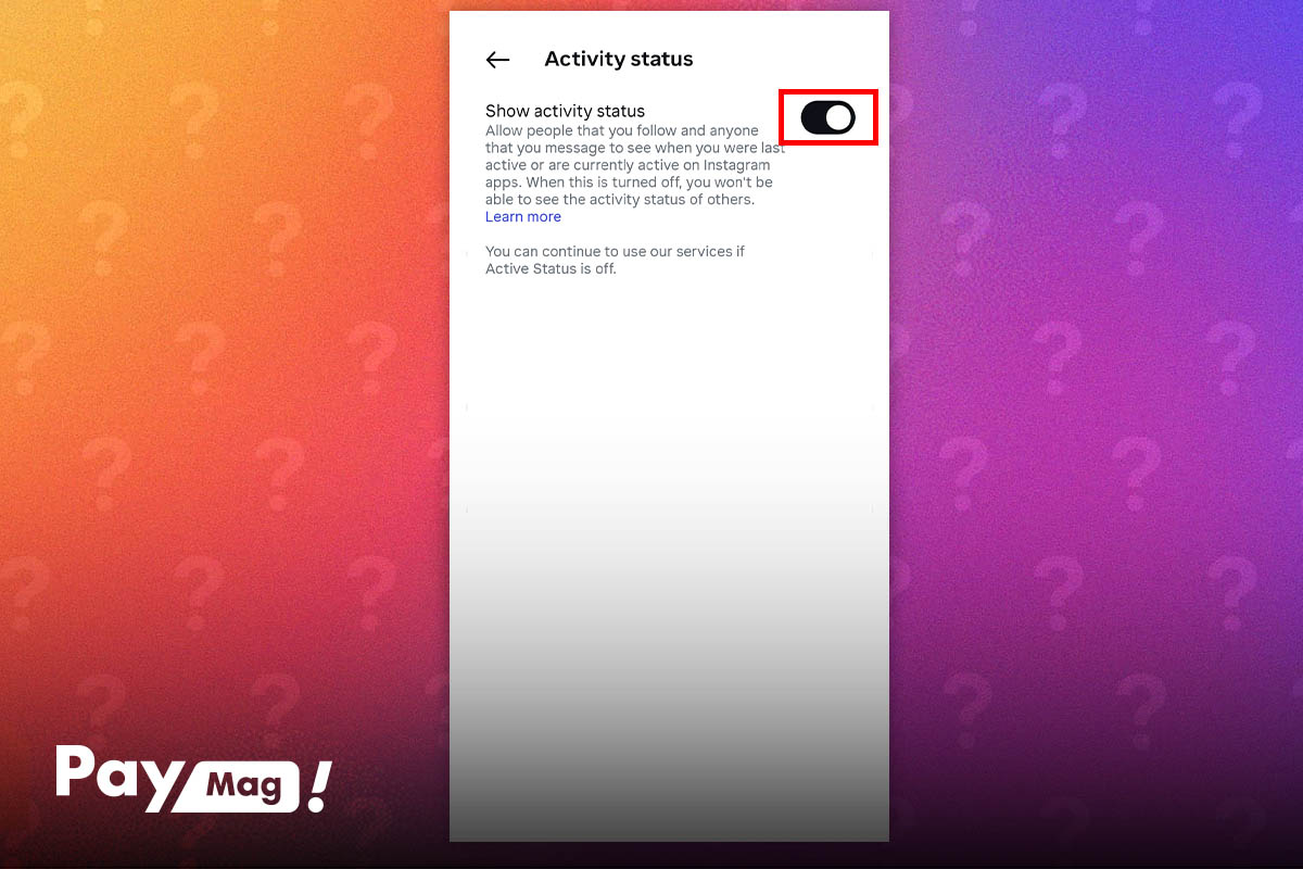 فعالکردن کلید روبروی Show Activity Status